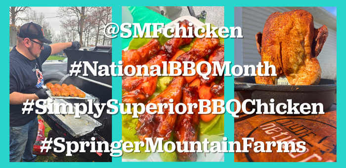 Grilled Springer Mountain Farms chicken prepared for National BBQ Month, including pitmaster grilling, BBQ chicken wings, and beer can chicken. Overlaid hashtags promote @SMFchicken, #NationalBBQMonth, #SimplySuperiorBBQChicken, and #SpringerMountainFarms, highlighting premium poultry for summer grilling.