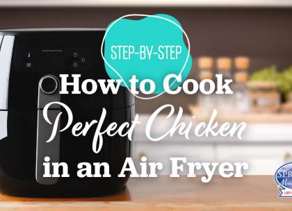 How To Cook Perfect Chicken In An Air Fryer: Step-By-Step Guide