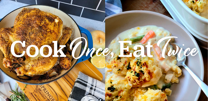 Side-by-side image of roast chicken and creamy vegetable casserole showing how to repurpose leftovers into new meals with text "cook once, eat twice."