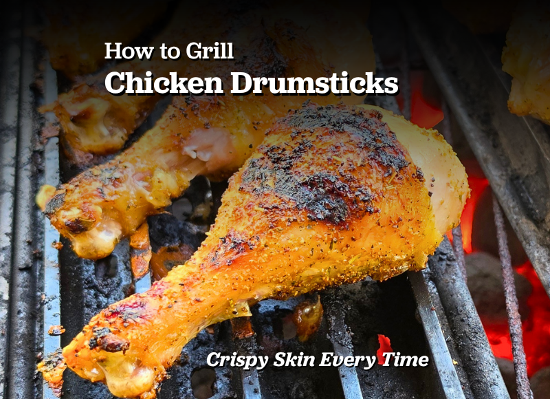 How to Grill Chicken Drumsticks (Crispy Skin Guide) - article image